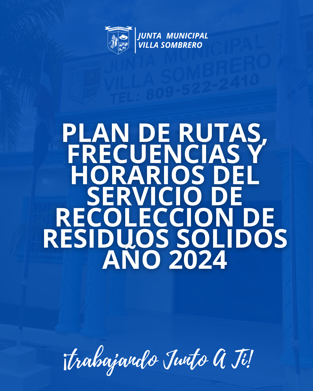 PLAN DE RUTAS, FRECUENCIAS Y HORARIOS DEL SERVICIO DE RECOLECCION DE RESIDUOS SOLIDOS AÑO 2024
