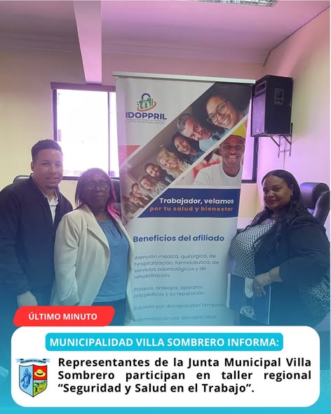 Representantes de la Junta Municipal de Villa Sombrero participan en taller regional sobre Seguridad y Salud en el Trabajo en Baní